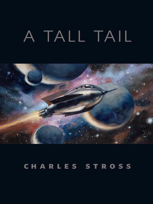 Title details for A Tall Tail by Charles Stross - Wait list